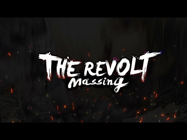 The Revolt: Massing