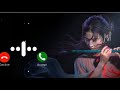 Flute Ringtone | Famous Ringtone| Hindi Lovely Song Ringtone 2021 |Tiktok Ringtone | Mobile Ringtone
