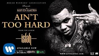 Watch Kevin Gates Aint Too Hard video