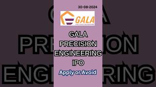 Gala Precision Engineering Ipo Review