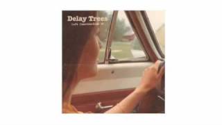 Watch Delay Trees Desert Island Song video