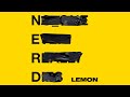 N.E.R.D Feat. Rihanna - Lemon