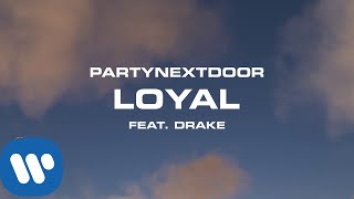 Watch Partynextdoor Loyal feat Drake video