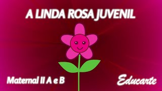 Maternais II A e B e a Linda Rosa Juvenil