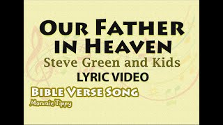 Watch Steve Green Our Father In Heaven video