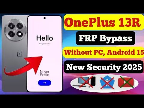 Bypass Google Account OnePlus 13R FRP Unlock Without Bypass Google Account OnePlus 13R FRP Unlock Without