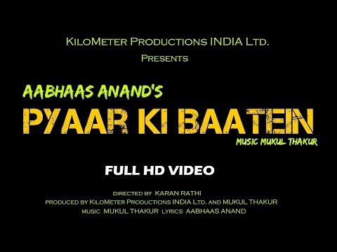 Pyaar Ki Baatein | Mukul ThakurAabhaas Anand | Official Video...