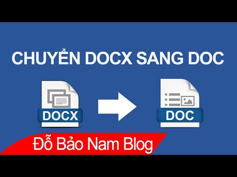 Cách chuyển DOCX sang DOC, cách chuyển file docx sang doc nhanh nhất