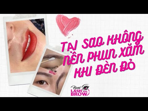 TẠI SAO KHÔNG NÊN ĐI PHUN XĂM KHI ĐẾN KÌ ĐÈN ĐỎ | HANI BEAUTY