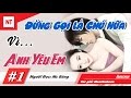 Đừng Gọi Là Chú Nữa Vì Anh Yêu Em - Truyện Ngôn Tình Hay Đầy Cảm Xúc