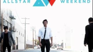 Watch Allstar Weekend I Was Born To Die With You video