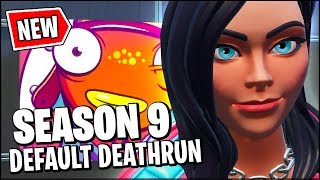 *NEW* THE FIRST EVER SEASON 9 DEFAULT DEATHRUN (Fortnite Map & Code)