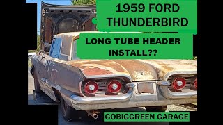 1959 Ford Thunderbird Long Tube Header Install?