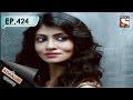 Adaalat - আদালত (Bengali) - Ep 424 - Indian Dol Adaalat - আদালত (Bengali) - Ep 424 - Indian Dol