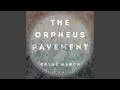 The Orpheus Pavement