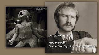 Watch Roy Harper What You Have video