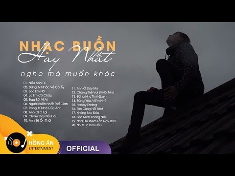 Nhạc Buồn Nhất Dành Cho Người Thất Tình, Cô Đơn, Mới Chia Tay | Tôi Đã Khóc Còn Bạn Thì Sao ?