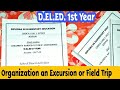 DLED Assignment Questions & Activity 👉 Organisation an Excursion or Field Trip.