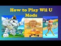 How to play Wii U Mods (Setup SD Cafiine)