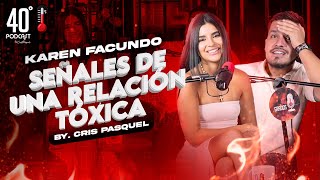 Señales Que Estas En Una Relación Tóxica Karen Facundo Crispasquel 40Grados
