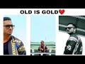 Old Is Gold | Yo Yo honey singh call aundi whatsapp status