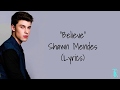 Believe - Shawn Mendes (Lyrics)