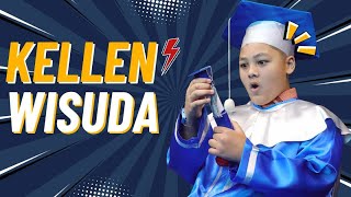 Kellen Wisuda??? Tak Terasa Ya