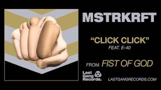 Watch Mstrkrft Click Click feat E40 video