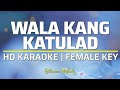 Wala Kang Katulad - Musikatha | KARAOKE - Female Key C