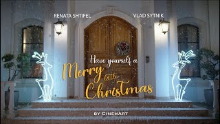 Vlad Sytnik & Renata Shtifel - Have Yourself A Merry Little Christmas (Cover)