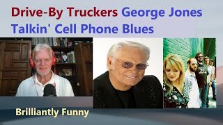 Watch Driveby Truckers George Jones Talkin Cell Phone Blues video