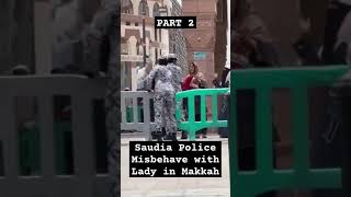 Saudi Police Slap Lady In Makkah