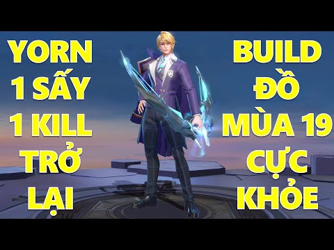 Yorn 1 sấy 1 mạng trở lại mùa 19 với build đồ chuẩn mới mạnh khủng khiếp