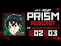 Prism Podcast S02E03 Feat. NateWantsToBattle
