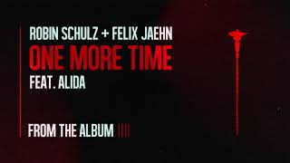 Robin Schulz & Felix Jaehn -  One More Time Feat. Alida (Official Audio)