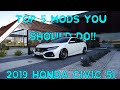 TOP 5 MODS YOU SHOULD DO TO YOUR HONDA CIVIC!! | TENTH GENERATION