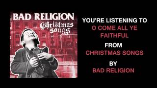 Watch Bad Religion O Come All Ye Faithful video