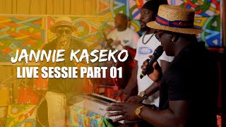 Jannie - kaseko Live Sessie Part 01