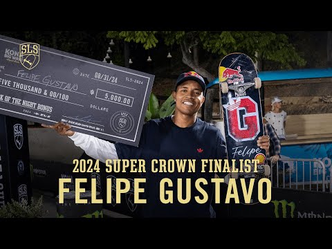 Super Crown Finalist: Felipe Gustavo | Best of the 2024 SLS Championship Tour, so far…