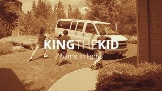 Watch King The Kid Name In Lights video