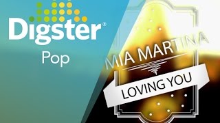 Watch Mia Martina Loving You video