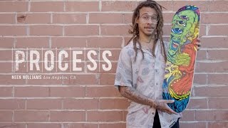 Neen Williams - Process Neen Williams - Process