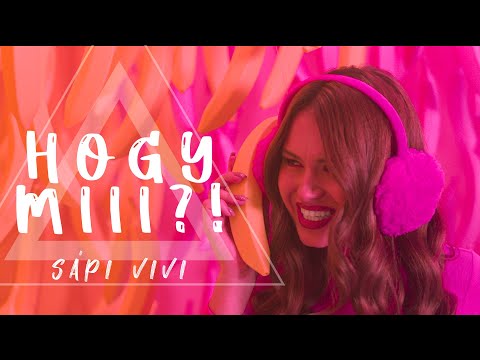 Sápi Vivi - Hogy Miii?! [Official Music Video]