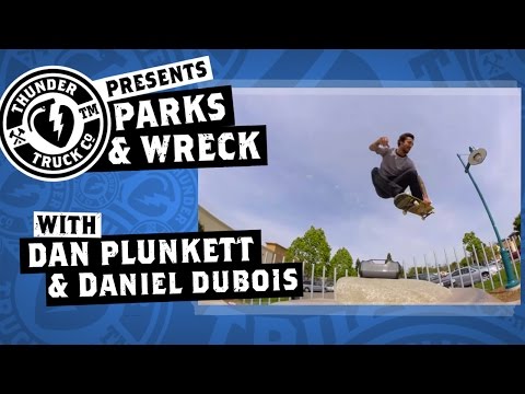 Dan Plunkett & Daniel Dubois : Parks & Wreck