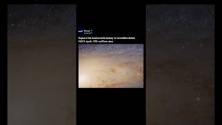 Explore The Andromeda Galaxy In Incredible Detail