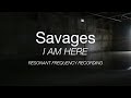 Savages - "I Am Here" Resonant Frequency Recording