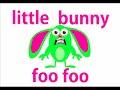 Little Rabbit Foo Foo