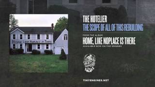 Watch Hotelier The Scope Of All Of This Rebuilding video
