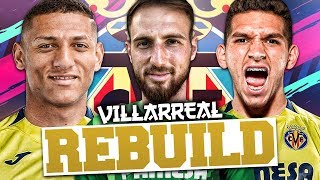 REBUILDING VILLARREAL!!! FIFA 19 Career Mode
