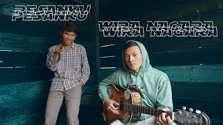 MUSIKALISASI "PESANKU - WIRA NAGARA (COVER)"